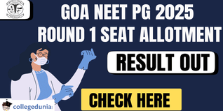 Goa NEET PG 2025 Round 1 Seat Allotment Result Out; Check Now @dte.goa.gov.in